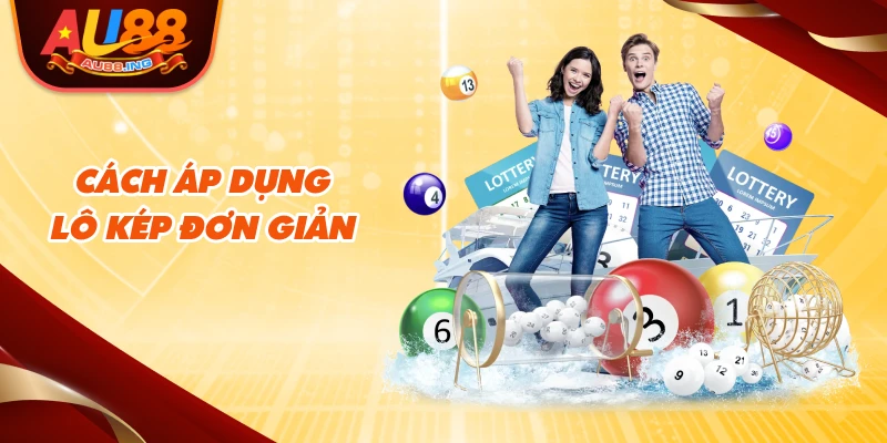 Cách áp dụng lô kép đơn giản